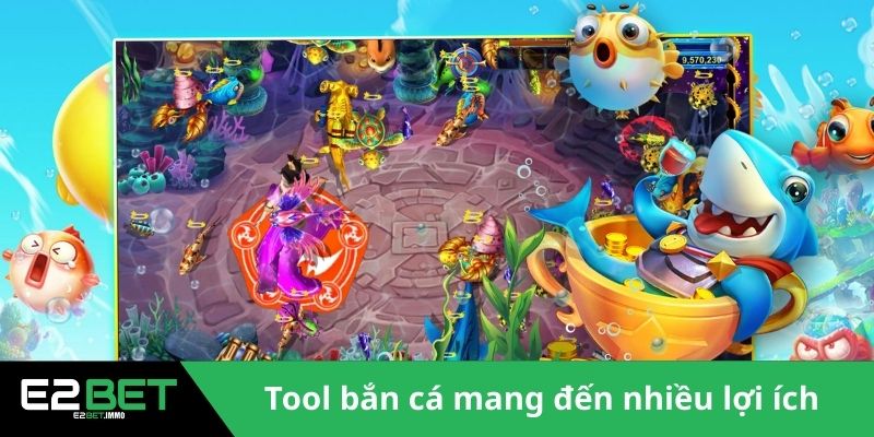 Tool bắn cá có những lợi ích nhất định 